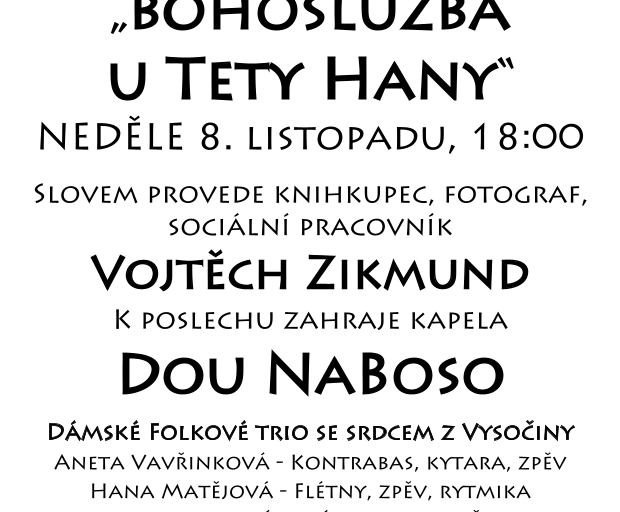 Bohoslužby v Café U tety Hany 8.11. 18:00